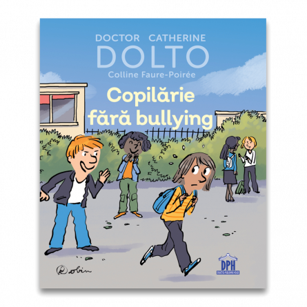 Copilarie fara bullying - dolto