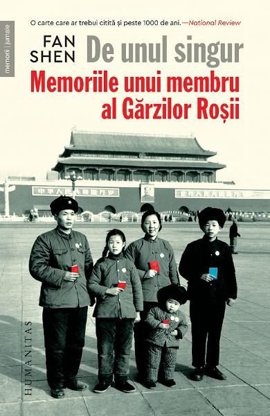 De unul singur.Memoriile unui membru al garzilor-humanitas