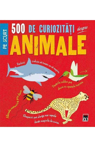 500 de curiozitati despre animale