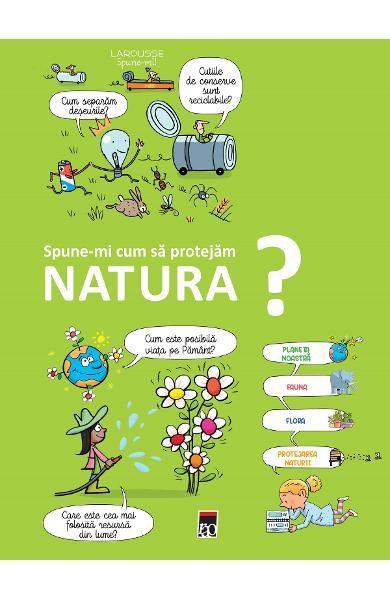 Spune-mi cum sa protejam natura