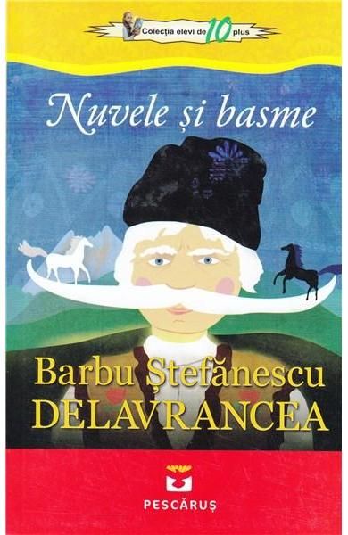 Nuvele si basme Delavrancea