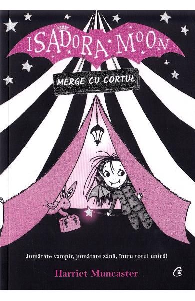 Isadora Moon merge cu cortul ed II-Curtea Veche