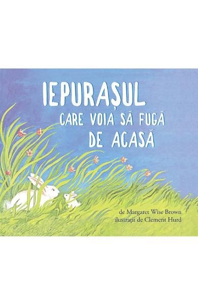 Iepurasul care voia sa fuga de acasa(cartea cu genius,necartonat)