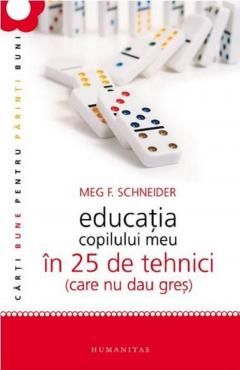 Educatia copilului meu in 25 de tehnici