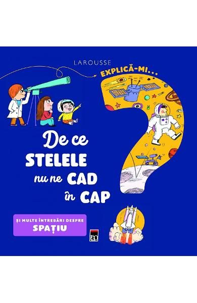 Ecplica-mi de ce stelele nu ne cad in cap