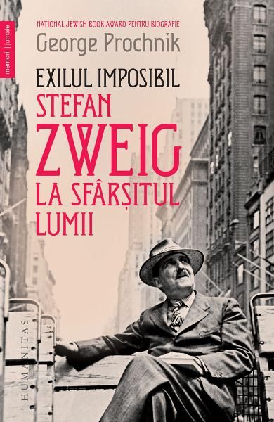 Exilul imposibil.Stefan zweig la sfarsitul lumii