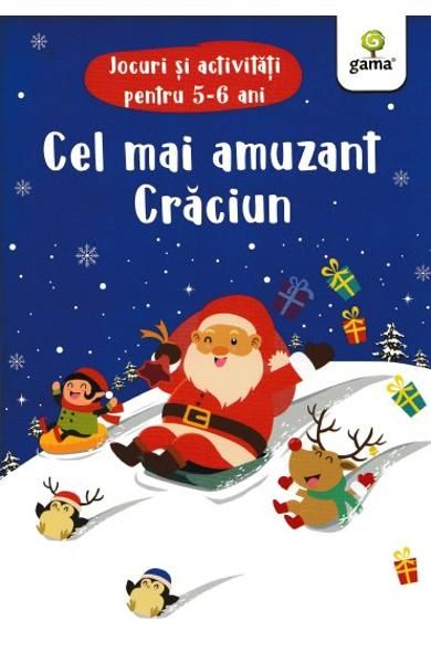 Cel mai amuzant Craciun. Jocuri si activitati pentru 5 - 6 ani