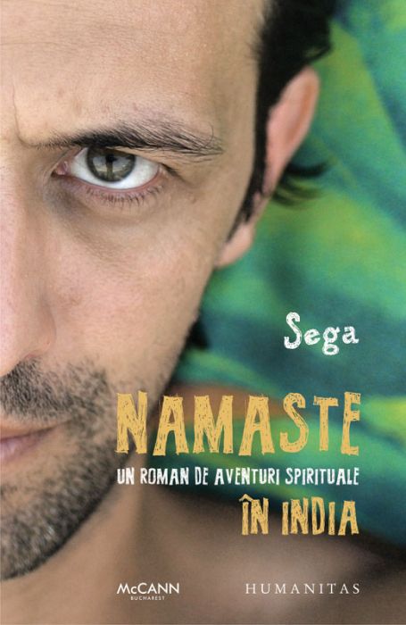 Namaste. Un roman de aventuri spirituale in india