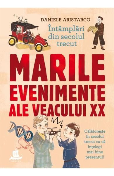 Marile evenimente ale veacului xx