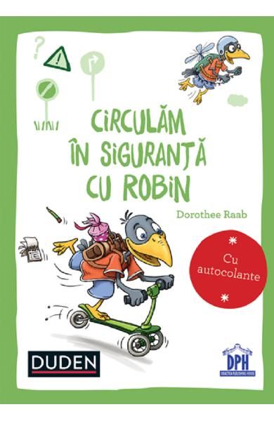 Circulam in siguranta cu Robin