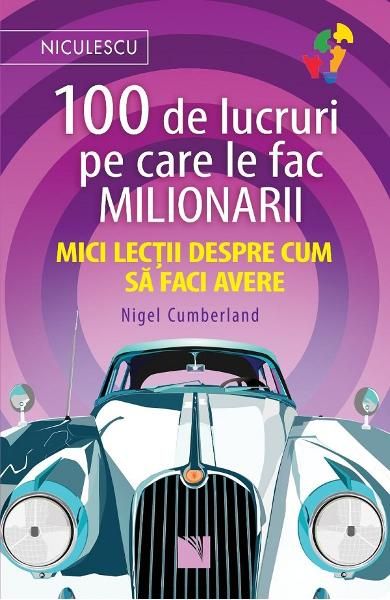 100 de lucruri pe care le fac milionarii