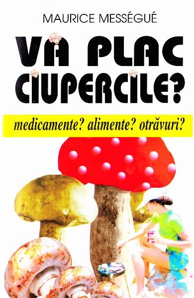 Va plac ciupercile?