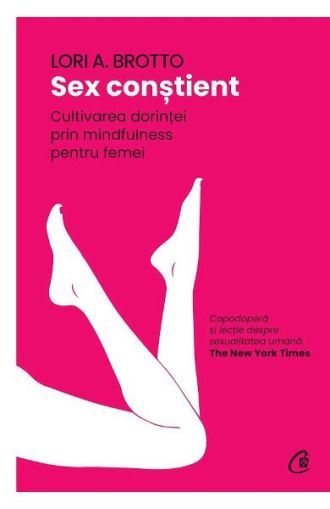 Sex constient.Cultivarea dorintei prin mindfulness