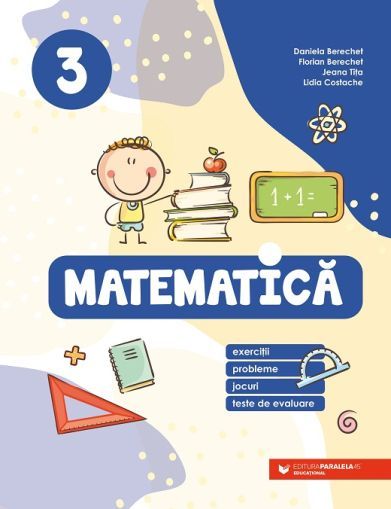 Matematică. Exerciții, probleme, jocuri, teste de evaluare. Clasa a III-a