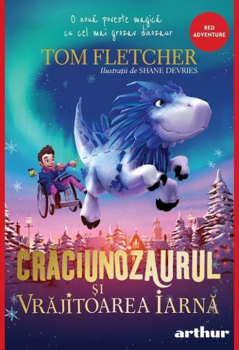 Craciunozaurul si Vrajitoarea Iarna Tom Fletcher