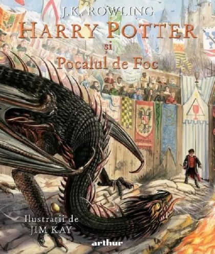 Harry Potter si Pocalul de Foc (editie ilustrata)