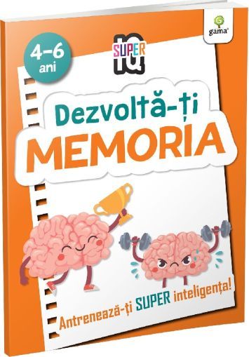 Dezvolta-ti memoria 4-6 ani. Super IQ