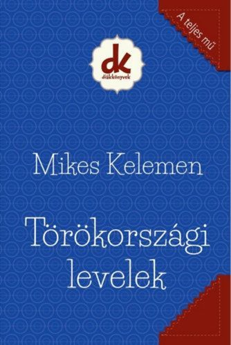 Mikes kelemen - torokorszagi levelek