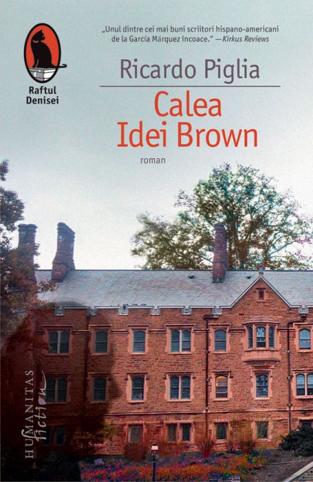 Calea Idei Brown - Ricardo Piglia