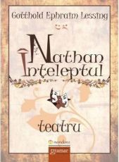 Nathan inteleptul - Gotthold Eprahim Lessing