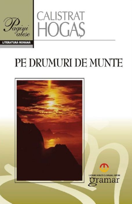 Pe drumuri de munte - Calistrat Hogas