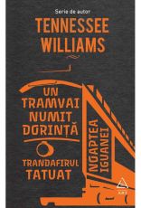 Un tramvai numit Dorinta - Tennesse Williams