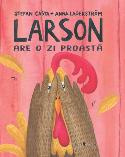 Larson are o zi proasta - Stefan Casta