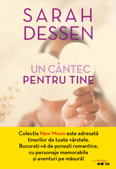 Un cantec pentru tine - Sarah Dessen