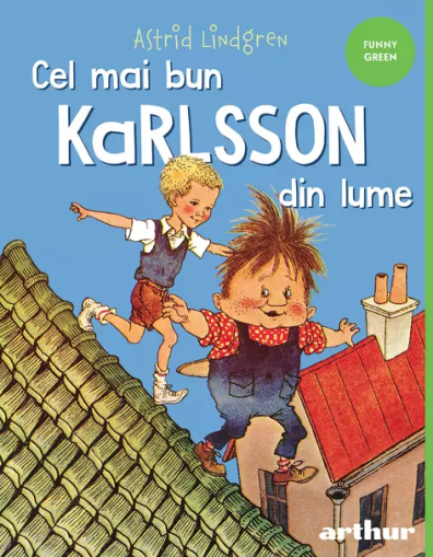 Cel mai bun Karlsson din lume - Astrid Lindgren