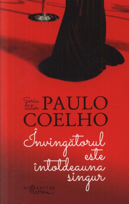 Invingatorul este intotdeauna singur - Paulo Coelho