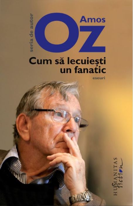 Cum sa lecuiesti un fanatic - Amos Oz