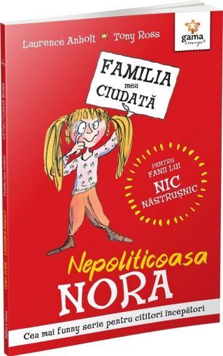 Nepoliticoasa Nora - Laurence Anholt