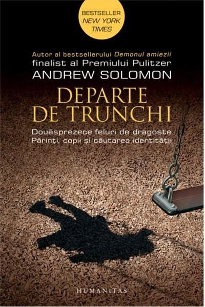 Departe de trunchi