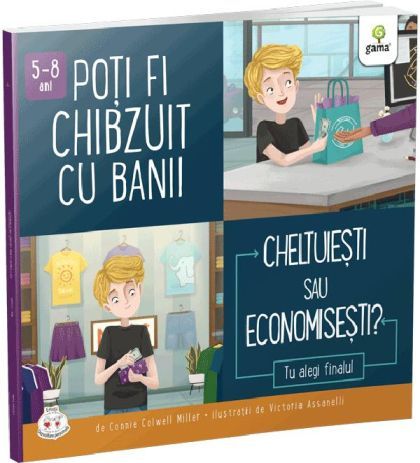 Poti fi chibzuit cu banii. Cheltuiesti sau economisesti? - Connie Colwell Miller