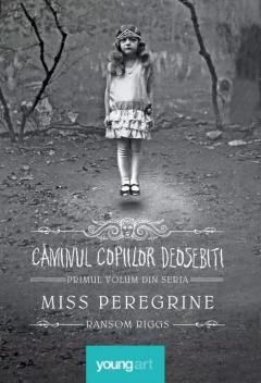 Miss Peregrine: Caminul Copiilor Deosebiți - Ransom Riggs