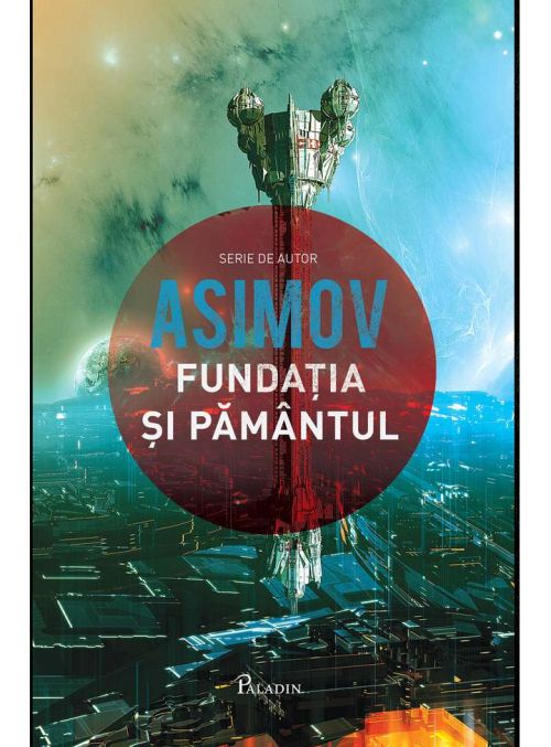 Fundația și Pământul - Isaac Asimov