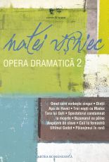 Opera Dramatică - Volumul II - Matei Vișniec