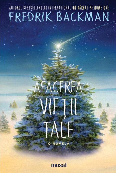 Afacerea vietii tale - Fredrik Backman