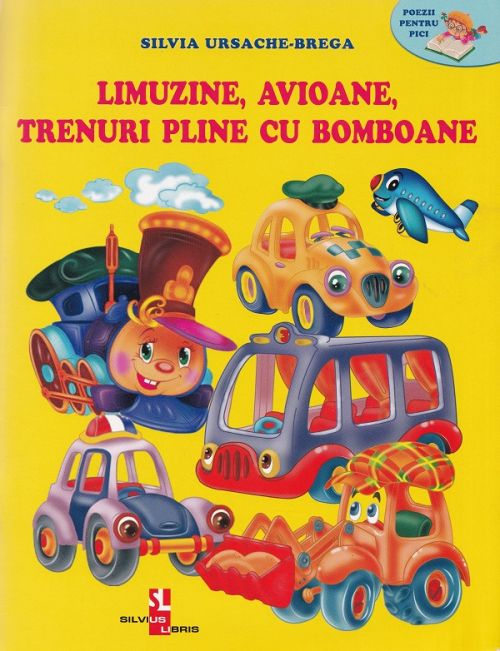 Limuzine, avioane, trenuri pline cu bomboane - Silvia Ursache-Brega