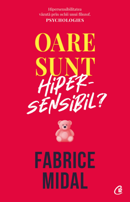 Oare sunt hipersensibil? - Fabrice Midal