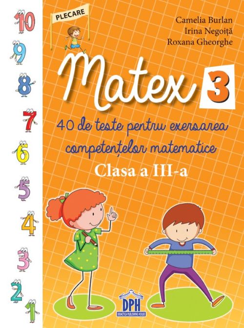 Matex clasa a III-a - Camelia Burlan, Roxana Gheorghe, Irina Negoita