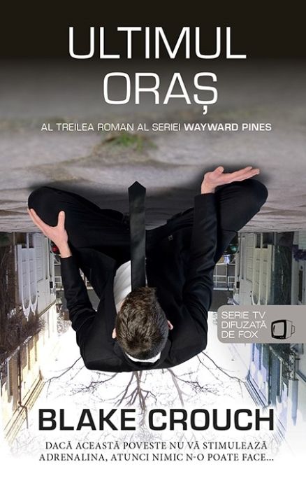 Ultimul oras - Blake Crouch