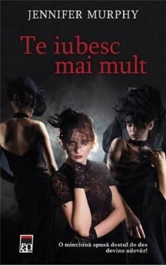 Te iubesc mai mult - Jennifer Murphy