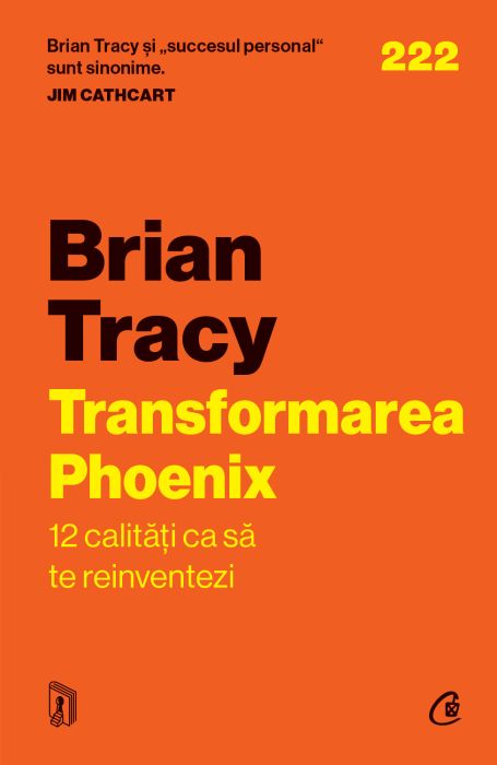 Transformarea Phoenix - Brian Tracy