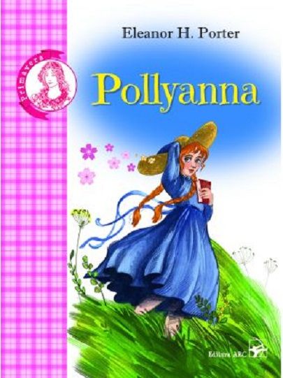 Pollyanna - Eleanor H. Porter