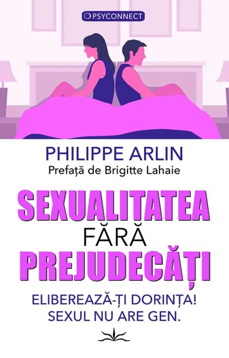 Sexualitatea fara prejudecati - Philippe Arlin