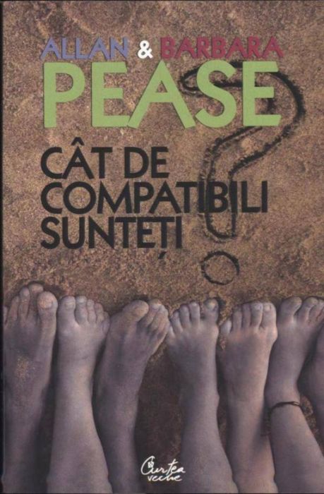 Cat de compatibili sunteti? - Allan Pease, Barbara Pease