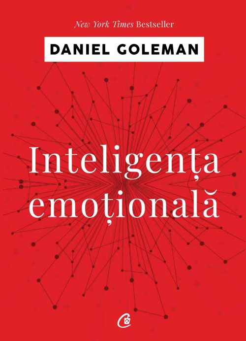 Inteligenta emotionala - Daniel Goleman