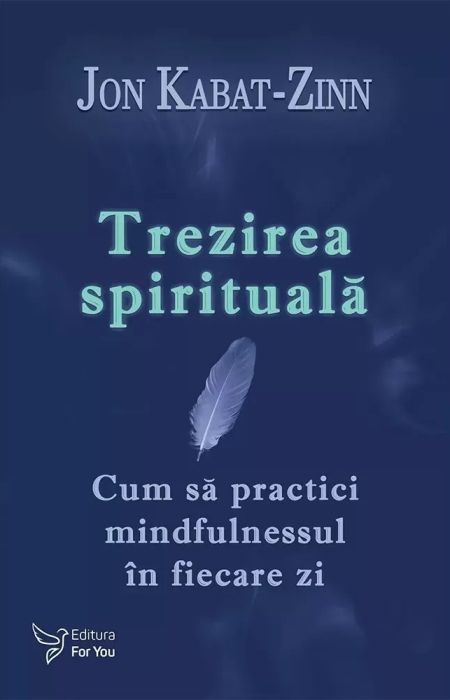 Trezirea spirituala - Jon Kabat-Zinn