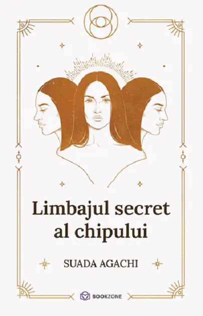 Limbajul secret al chipului - Suada Agachi